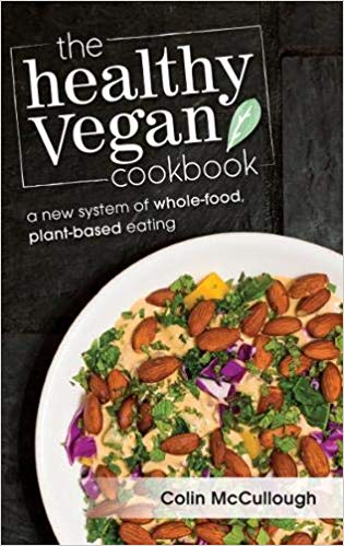 The Healthy Vegan Cookbook by Colin McCullough