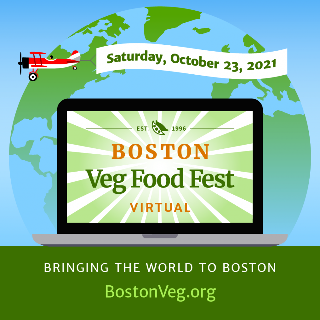 Boston Veg Food Fest, bringing the world to Boston, October 23, 2021
