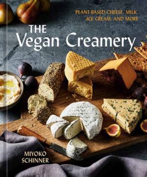 Book cover, the Vegan Creamery, Miyoko Schinner